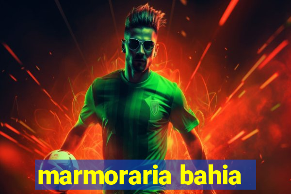 marmoraria bahia